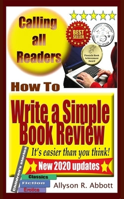How To Write a Simple Book Review: It's easier than you think! by Abbott, Allyson R.