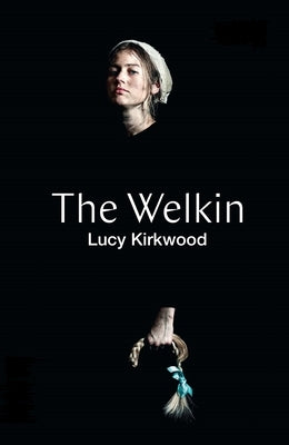 The Welkin (Tcg Edition) by Kirkwood, Lucy
