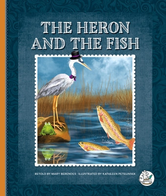 The Heron and the Fish by Berendes, Mary