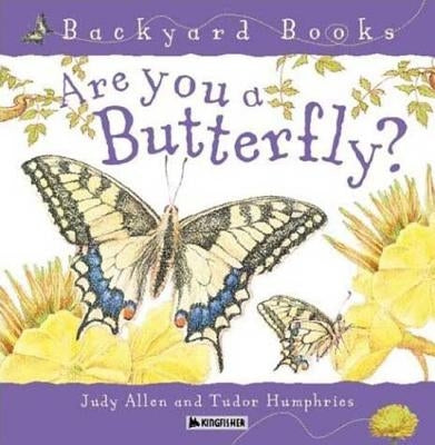 Are You a Butterfly? by Allen, Judy
