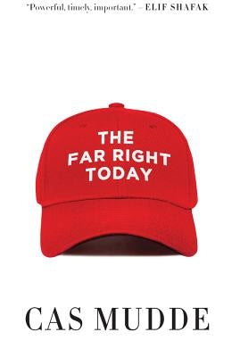 The Far Right Today by Mudde, Cas