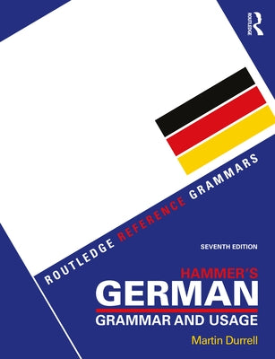 Hammer's German Grammar and Usage by Durrell, Martin