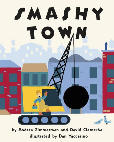 Smashy Town by Zimmerman, Andrea