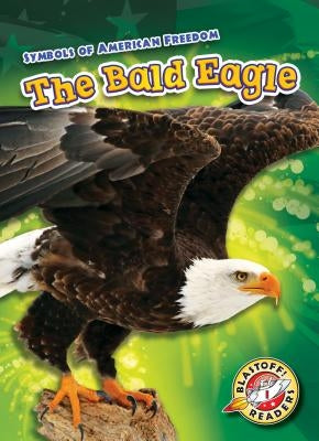The Bald Eagle by Schuh, Mari C.