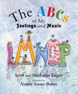 The ABCs of My Feelings and Music by Edgar, Scott