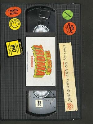 The Art of Troma Hc by Cosby, Nate
