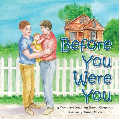 Before You Were You by Shmidt Chapman, David
