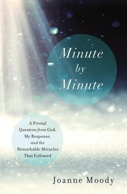Minute by Minute by Moody, Joanne