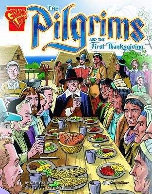 The Pilgrims and the First Thanksgiving by Englar, Mary