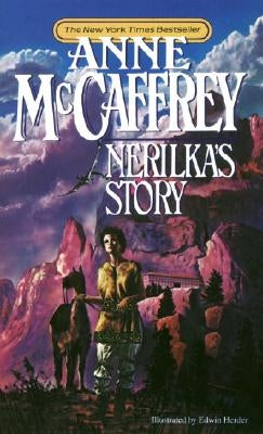 Nerilka's Story by McCaffrey, Anne