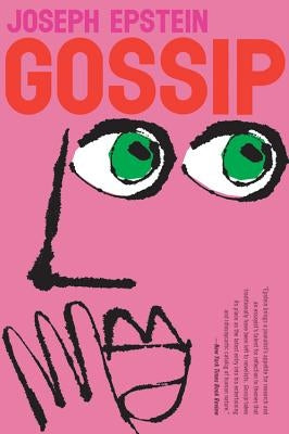 Gossip: The Untrivial Pursuit by Epstein, Joseph