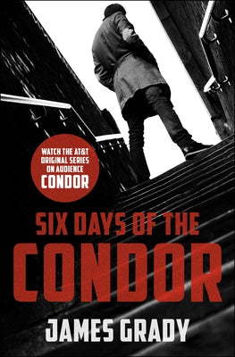 Six Days of the Condor by Grady, James