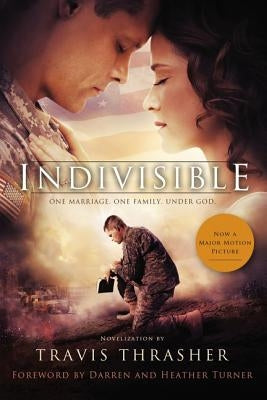 Indivisible: A Novelization by Thrasher, Travis