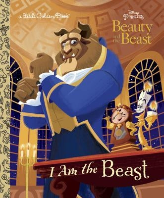 I Am the Beast (Disney Beauty and the Beast) by Posner-Sanchez, Andrea