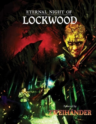 Eternal Night of Lockwood: Adventure for Zweihander RPG by Introcaso, James