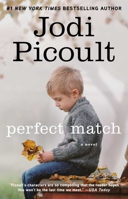 Perfect Match by Picoult, Jodi