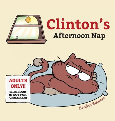 Clinton's Afternoon Nap by Brodie, Bowers