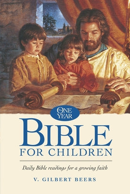 The One Year Bible for Children by Beers, Gilbert