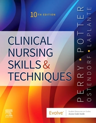 Clinical Nursing Skills and Techniques by Perry, Anne Griffin