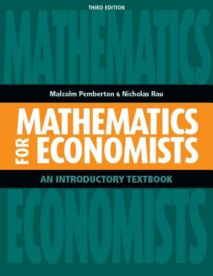 Mathematics for Economists by Pemberton, Malcolm