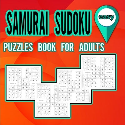 Samurai Sudoku Puzzles Book for Adults Easy: Puzzles Book to Shape your brain / Activity book for adults / Easy Samurai Sudoku Puzzles by Publisher, Moty M.