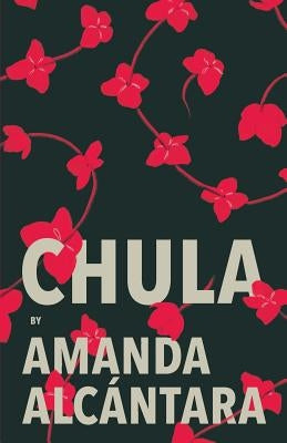 Chula by Alcantara, Amanda