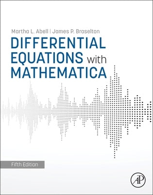 Differential Equations with Mathematica by Abell, Martha L.