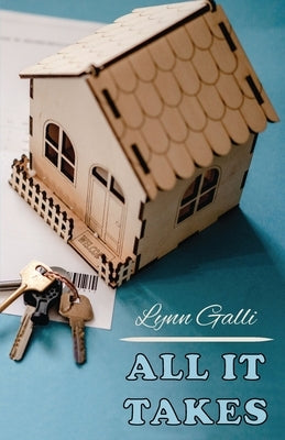 All It Takes by Galli, Lynn