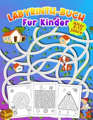 LABYRINTH-BUCH Für Kinder Alter 8 -12 Jahre: aktivitätsbuch für kinder im Alter von 9-12, 6-10 super geschenk für Jungen & Mädchen im Alter von 6-12, by Foblood, Olsson