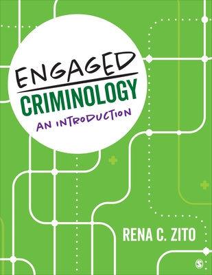 Engaged Criminology: An Introduction by Zito, Rena