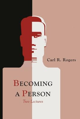 Becoming a Person by Rogers, Carl