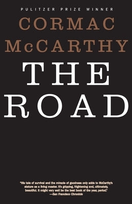 The Road by McCarthy, Cormac