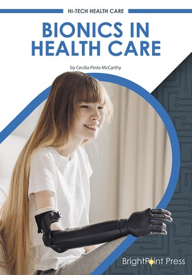 Bionics in Health Care by McCarthy, Cecilia Pinto