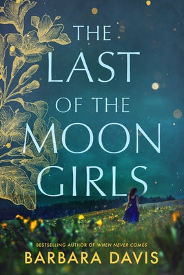 The Last of the Moon Girls by Davis, Barbara