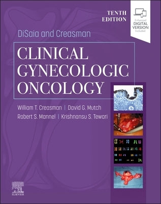 Disaia and Creasman Clinical Gynecologic Oncology by Creasman, William T.