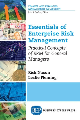 Essentials of Enterprise Risk Management: Practical Concepts of ERM for General Managers by Nason, Rick
