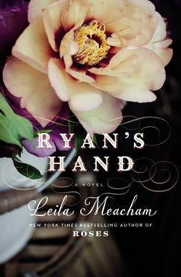 Ryan's Hand by Meacham, Leila
