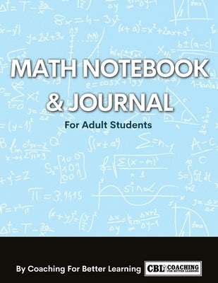 Math Notebook and Journal For Adult Students by Coaching for Better Learning