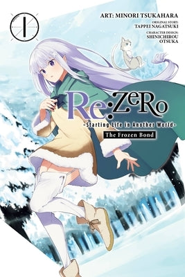 RE: Zero -Starting Life in Another World-, the Frozen Bond, Vol. 1 by Nagatsuki, Tappei