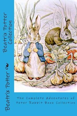 Beatrix Potter Collection: The Complete Adventures of Peter Rabbit Book Collection by Potter, Beatrix