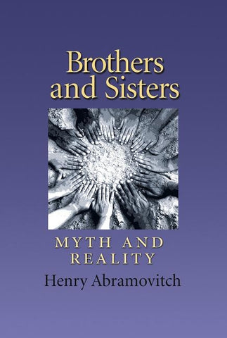 Brothers and Sisters, Volume 19: Myth and Reality by Abramovitch, Henry