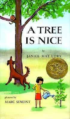 A Tree Is Nice: A Caldecott Award Winner by Udry, Janice May