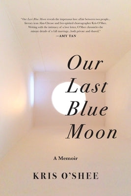 Our Last Blue Moon by O'Shee, Kris