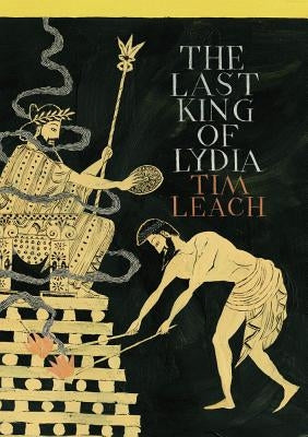 The Last King of Lydia by Leach, Tim