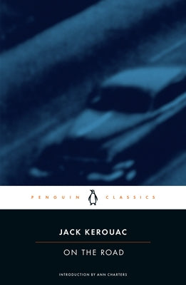 On the Road by Kerouac, Jack