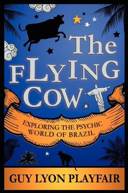 The Flying Cow by Playfair, Guy Lyon