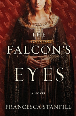 The Falcon's Eyes by Stanfill, Francesca