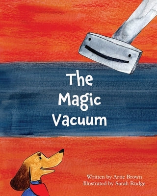 The Magic Vacuum by Brown, Artie