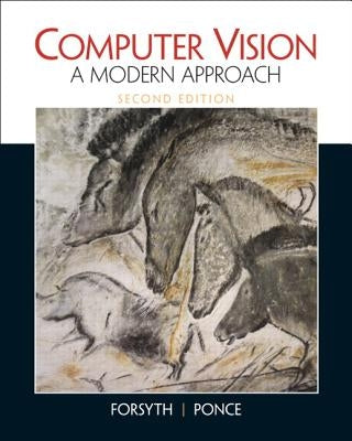 Computer Vision: A Modern Approach by Forsyth, David