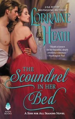 The Scoundrel in Her Bed: A Sin for All Seasons Novel by Heath, Lorraine